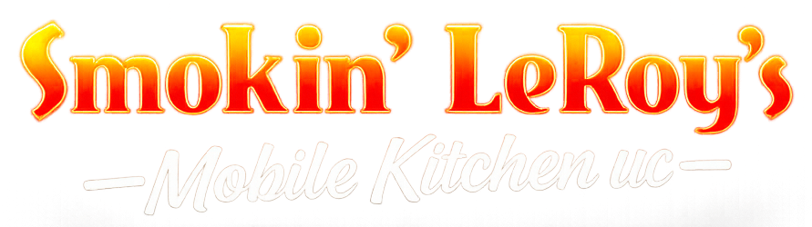 Smokin' LeRoy's Mobile Kitchen LLC